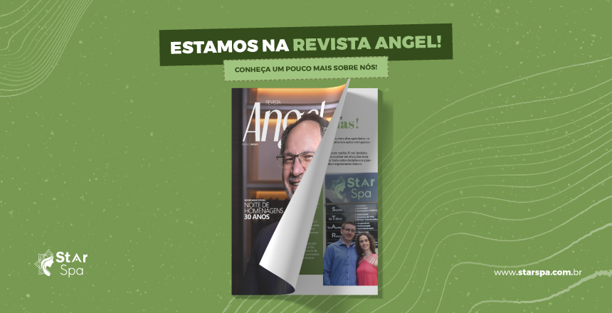 Read more about the article É notícia! Star Spa é destaque na Revista Angel
