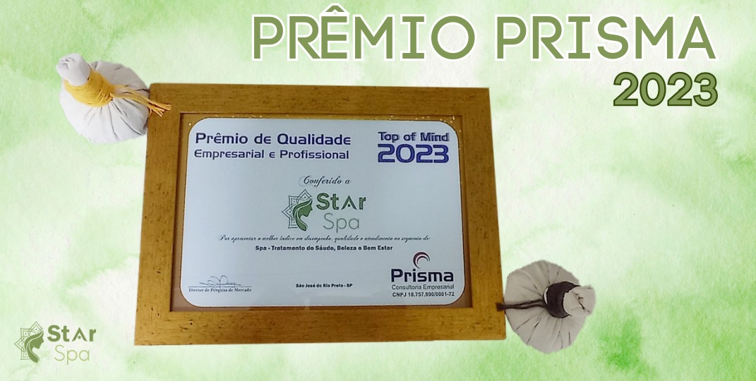 Read more about the article ￼O Star Spa recebe o do Prêmio Prisma de Qualidade Empresarial e Profissional edição 2023.